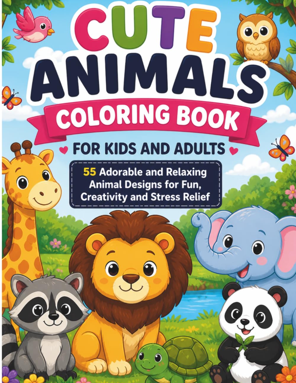 Happy Animals Coloring Book for All Ages: Simple, Cute and Relaxing Designs for Kids, Teens, and Adults