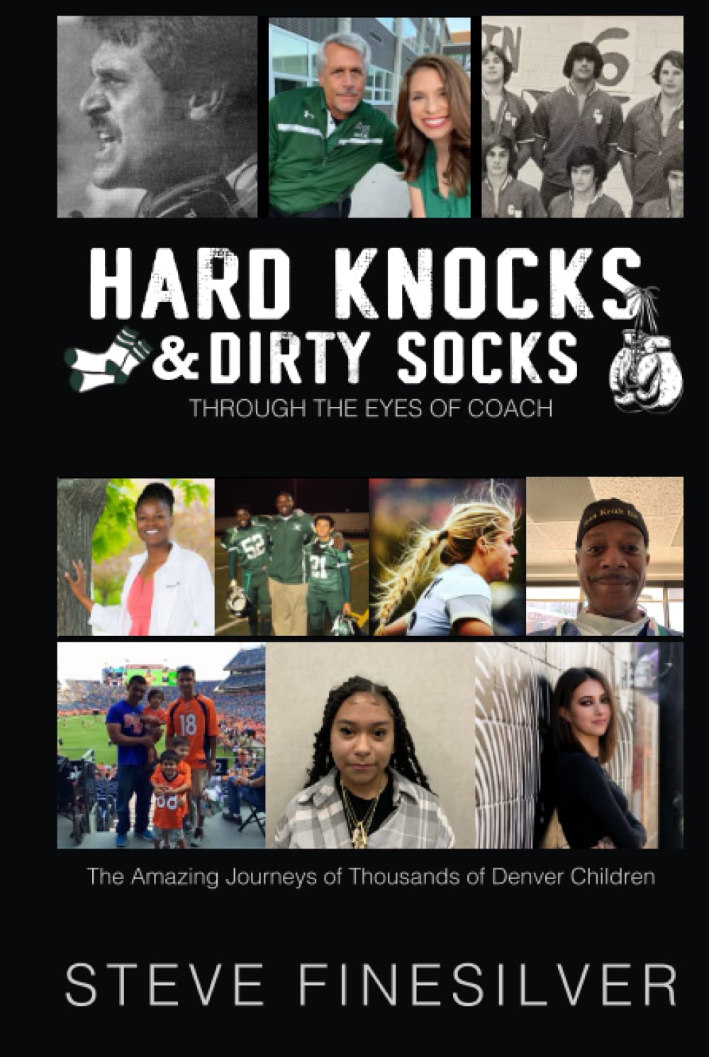 Hard Knocks & Dirty Socks: Through the Eyes of Coach