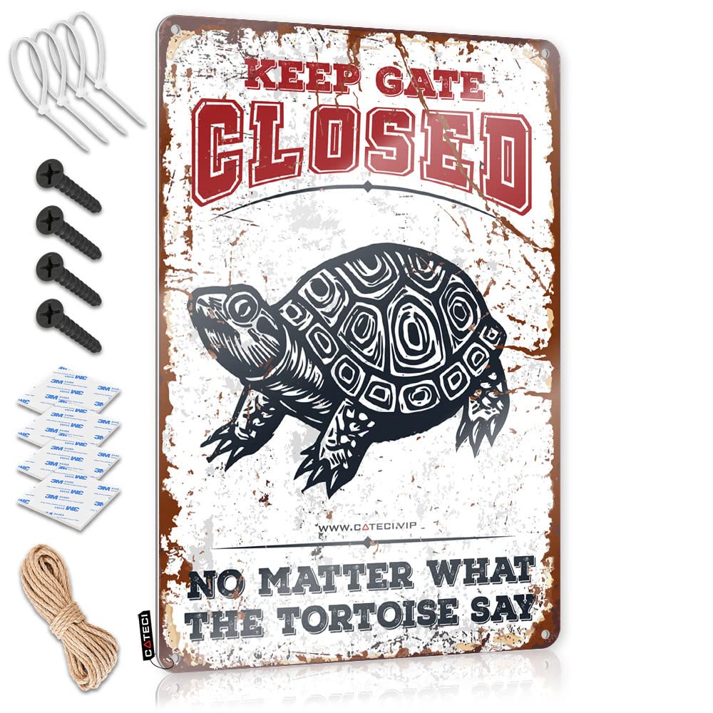 STWNVOITV Retro Signs Keep Gate Closed No Matter What The Tortoise Say Tin Sign Outdoor Bar Signs Tin Sign Metal(30X40CM)
