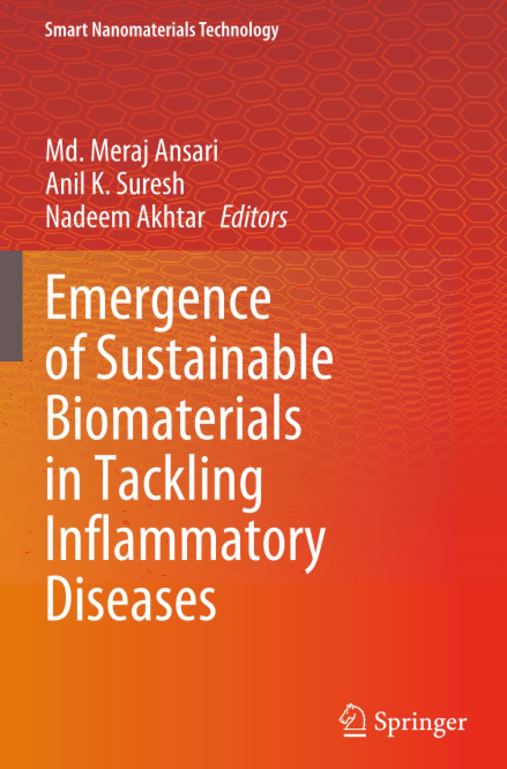 Emergence of Sustainable Biomaterials in Tackling Inflammatory Diseases (Smart Nanomaterials Technology)