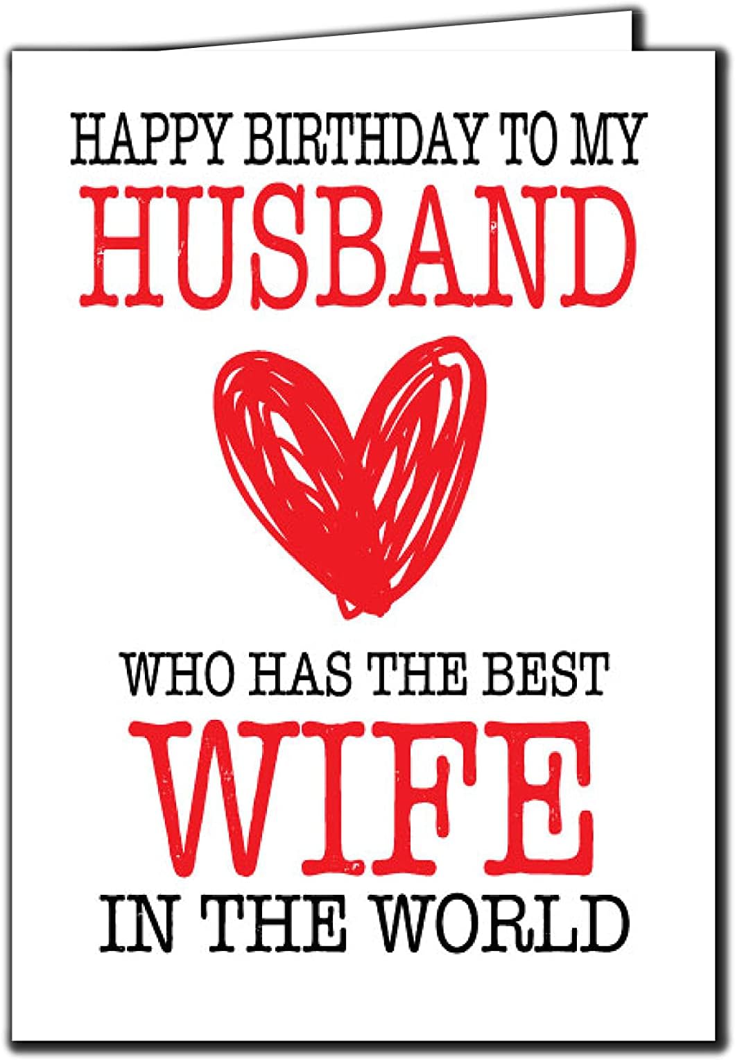 Funny Birthday Card - Happy Birthday to My Husband Who Has the Best Wife in the World - Romantic and Thoughtful Birthday Greeting - C61
