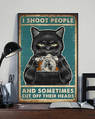 I Shoot People And Sometimes Cut Off Their Heads Black Cat Photographer Poster Metal Tin Sign Vintage Chic Wall Decor Retro Bar Art metal signage