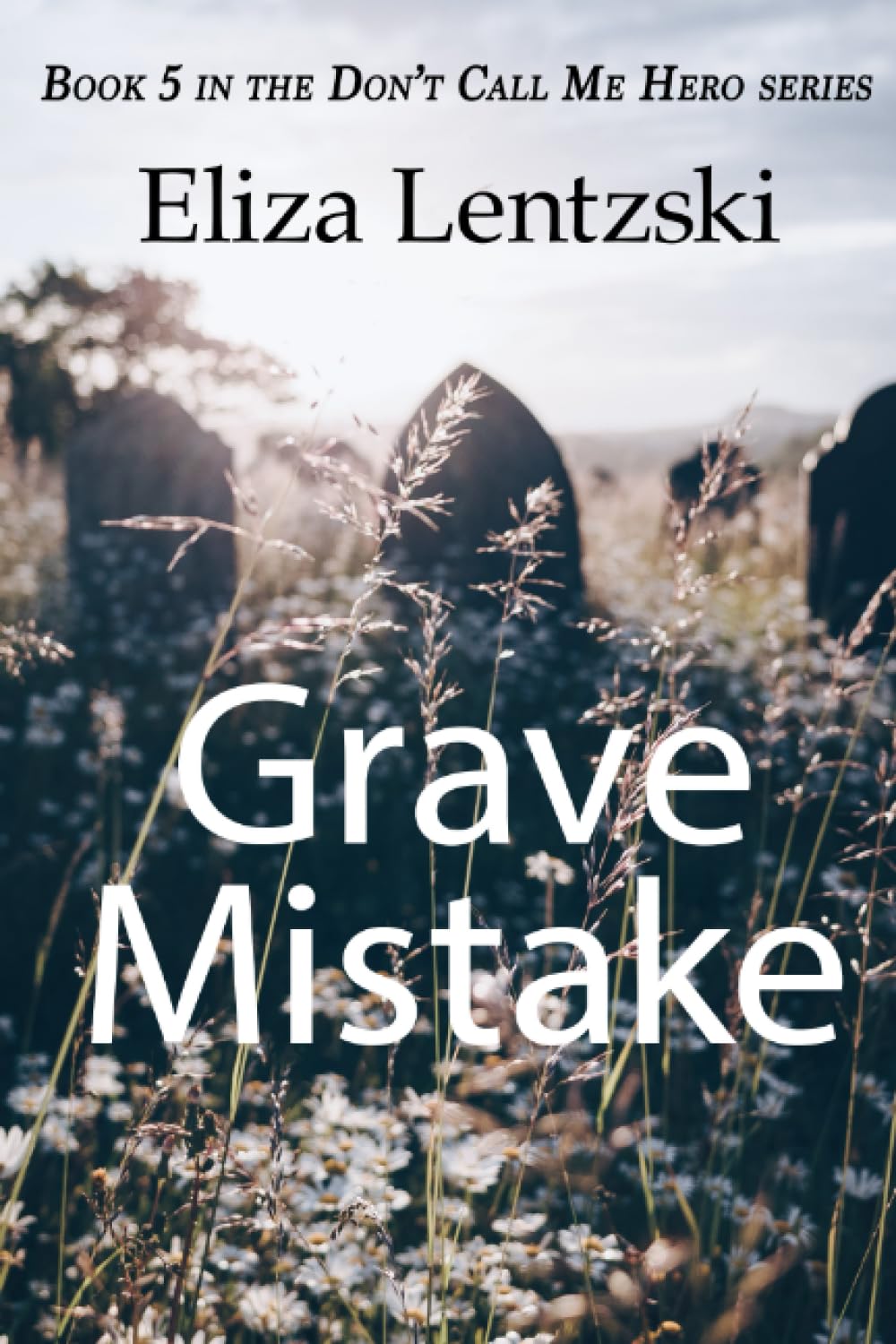Grave Mistake (Don't Call Me Hero)