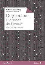 Download Ocytocine : l'hormone de l'amour PDF
