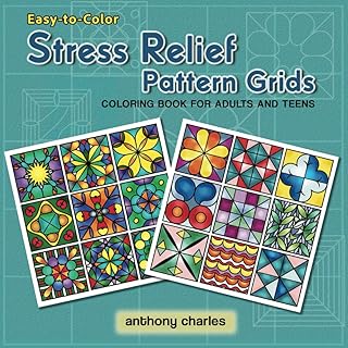 Stress Relief Pattern Grids Coloring Book for Adults and Teens: Easy-To-Color Designs for Relaxation and Mindfulness - Buy now