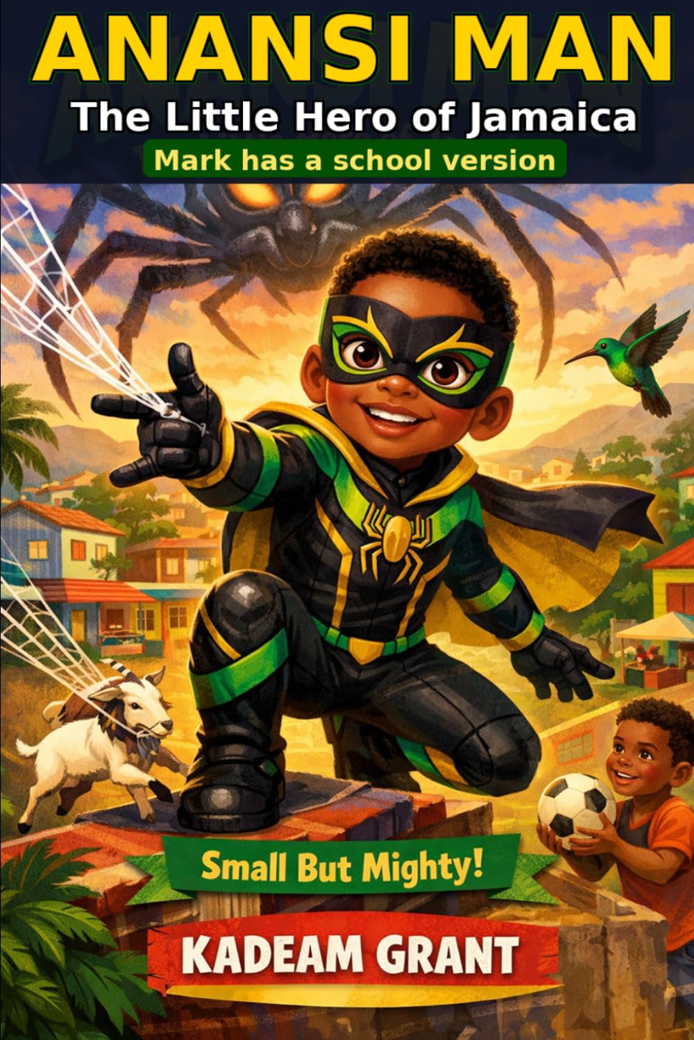 Anansi Man: The Little Hero of Jamaica SV (Jamaican Adventure Stories)