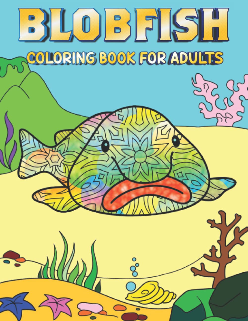 Blobfish Coloring Book For Adults