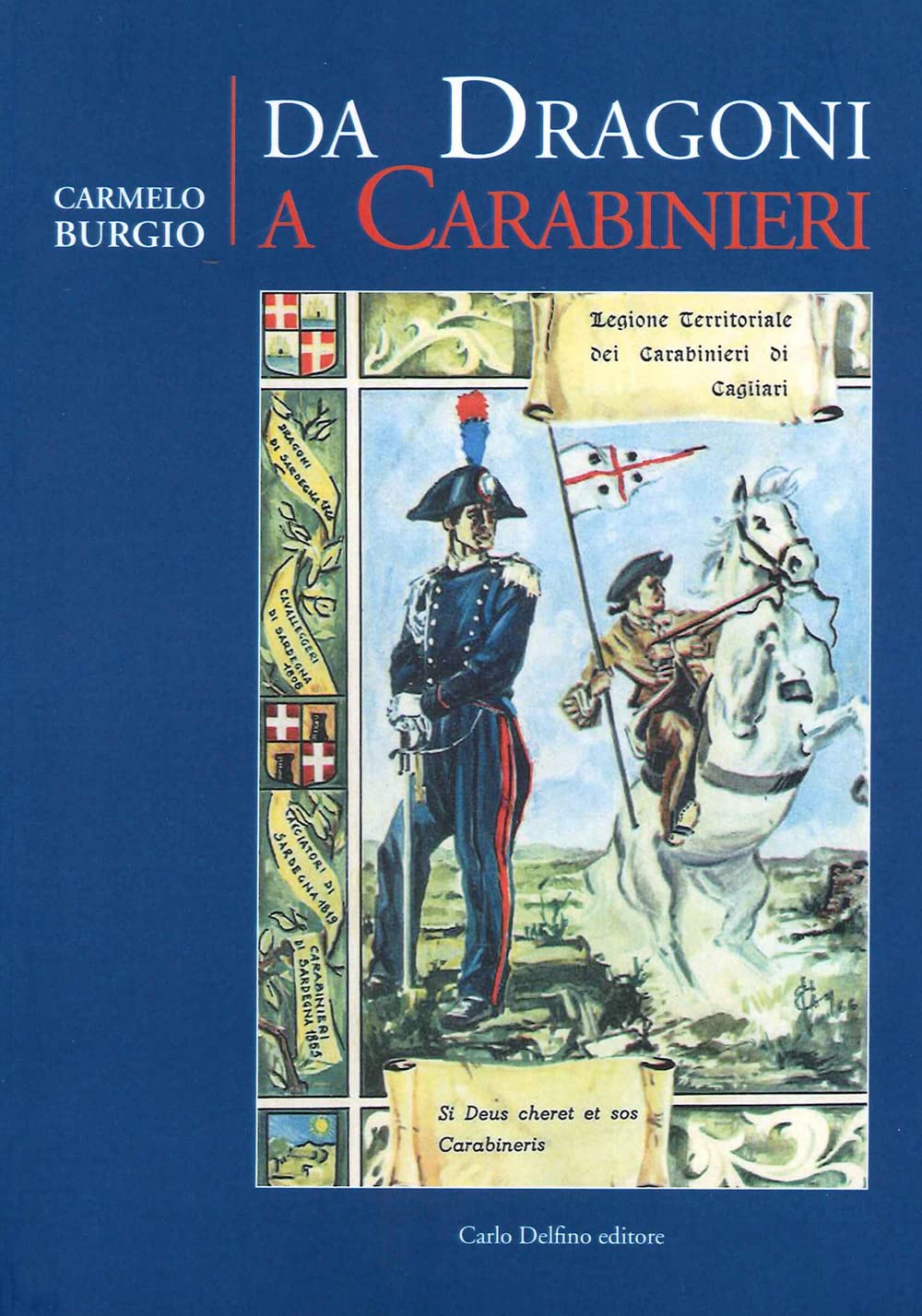 Da Dragoni A Carabinieri - 4