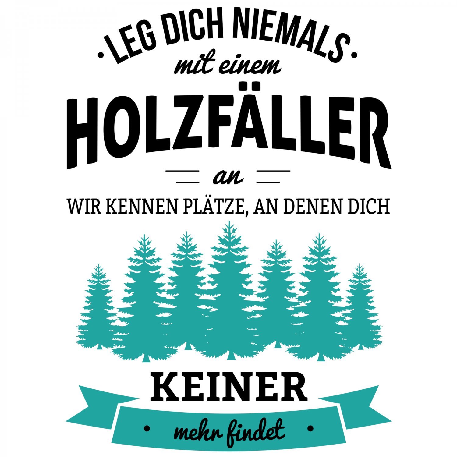 Holzfäller Sprüche Förster Geschenk Waldarbeiter' Sticker