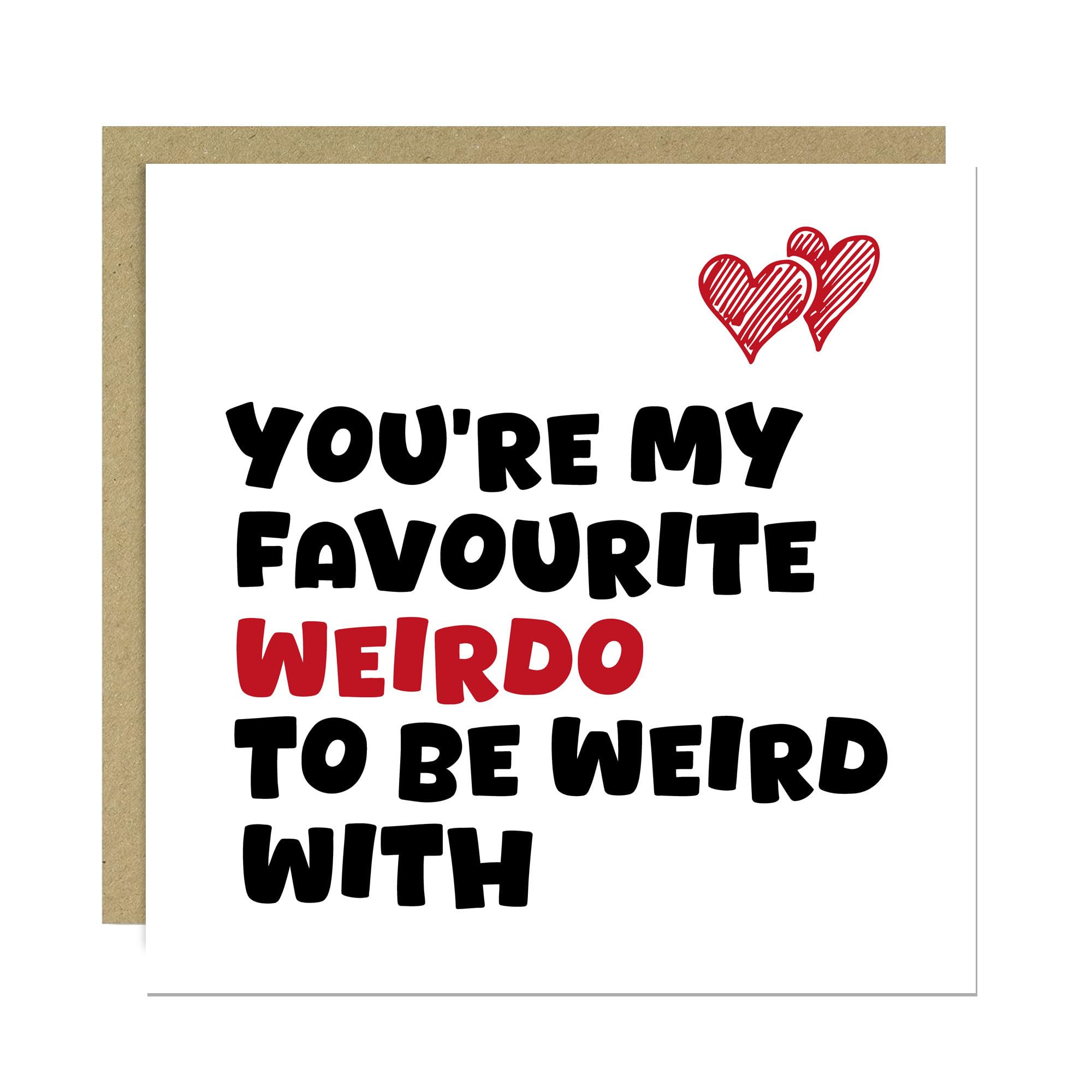 RED OCEAN Valentines Day Card, Anniversary Card, Love Greetings Card, Youre My Favourite Weirdo, Funny Card For Husband Wife Boyfriend Girlfriend With Kraft Envelope