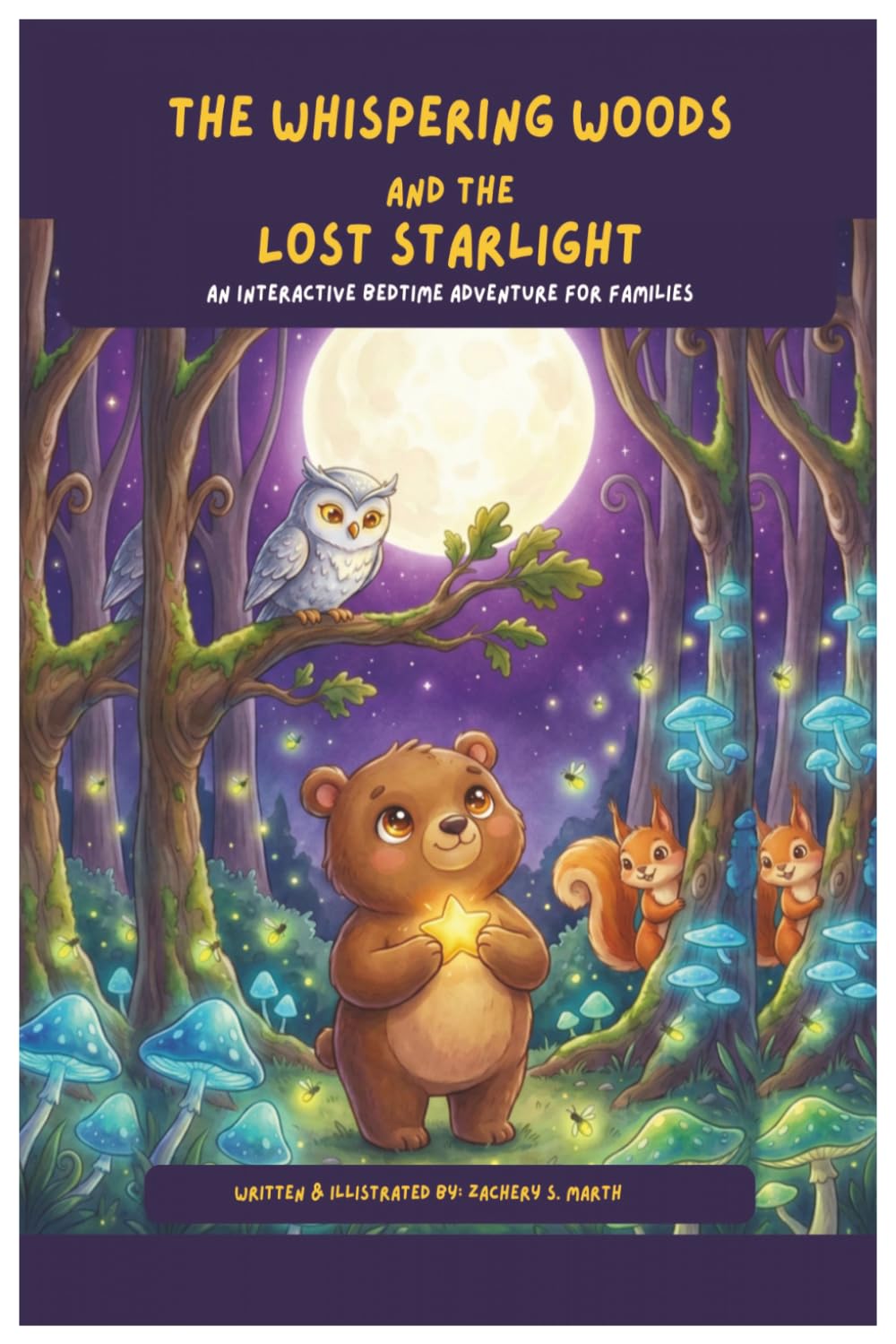The Whispering Woods and The Lost Starlight An Interactive Bedtime Adventure for Families