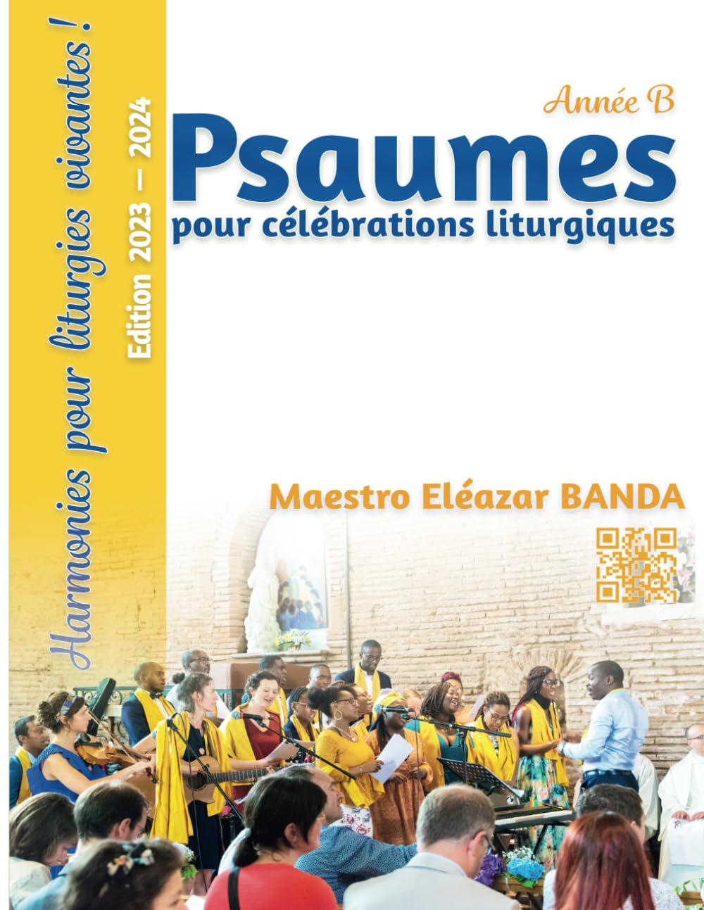 Psaumes Année B harmonies vivantes et arrangements musicaux fluides pour l'église
