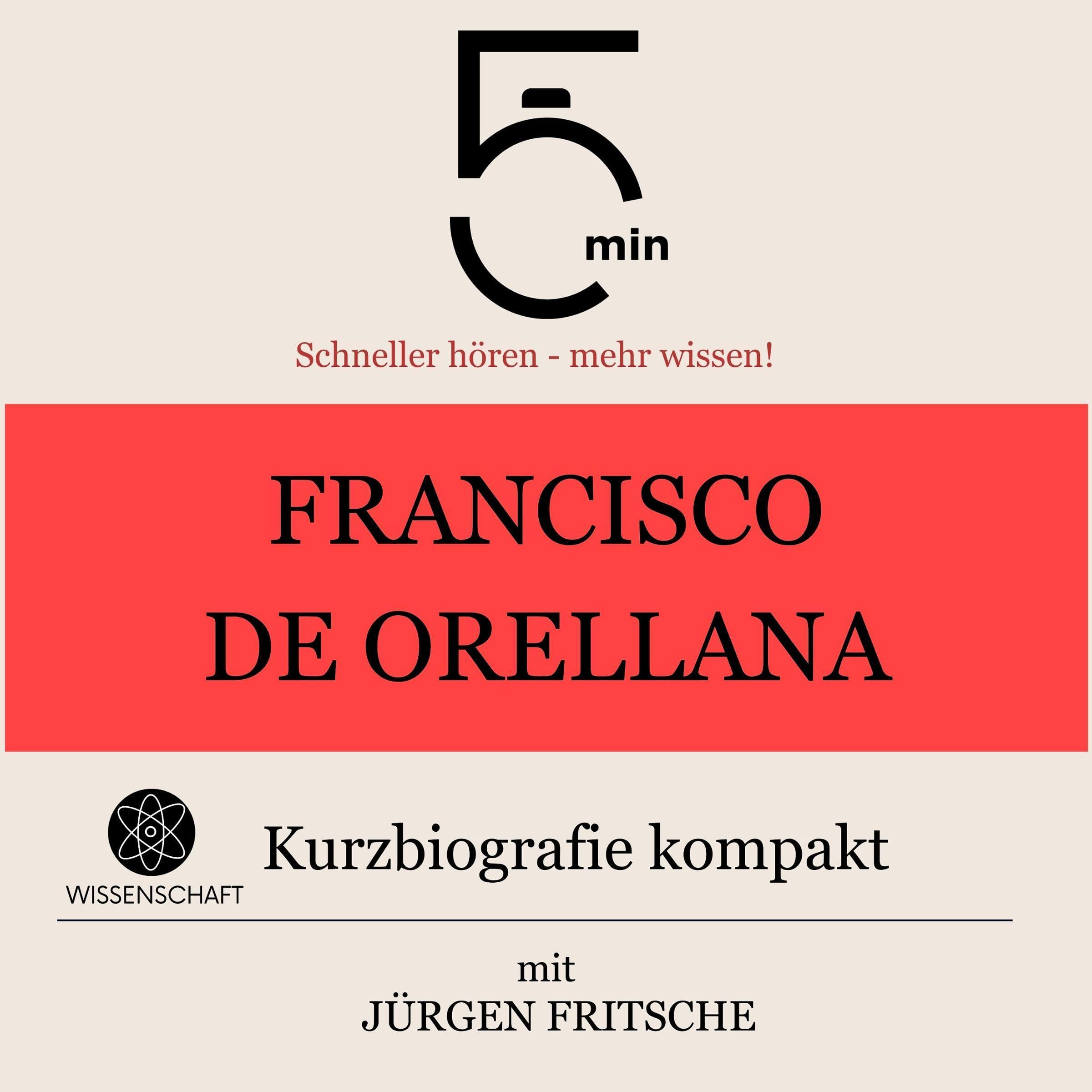Cover art for Francisco de Orellana - Kurzbiografie kompakt