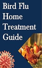Bird Flu Home Treatment Guide