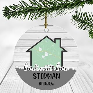 Home Sweet Home Stedman NC Ornament 2024 - New Home Stedman North Carolina Ornament City Map - Wedding, Housewarming Gift for Family, Friend Ornament 3Inch Plastic
