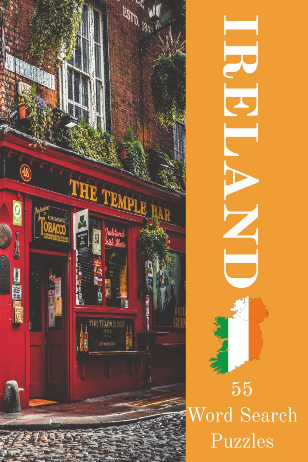 Ireland Word Search Puzzle Book: Ireland Word Search Puzzle Book: 55 Fun and Challenging Puzzles Featuring Irish Culture, Cuisine, Landmarks, and Legends