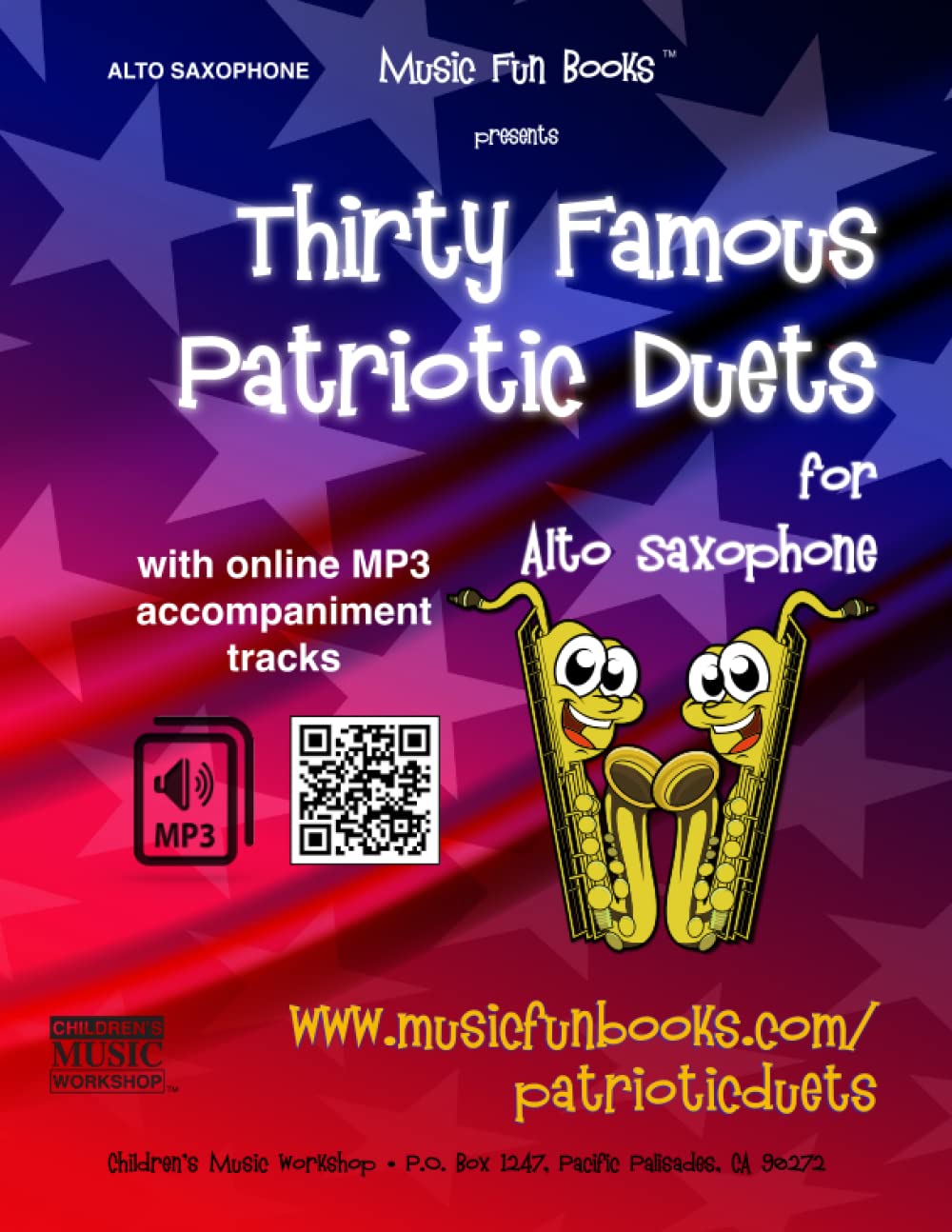 Thirty Famous Patriotic Duets for Alto Saxophone: Easy and Intermediate Duets for the Advancing Alto Saxophone Player (Thirty Famous Patriotic Duets