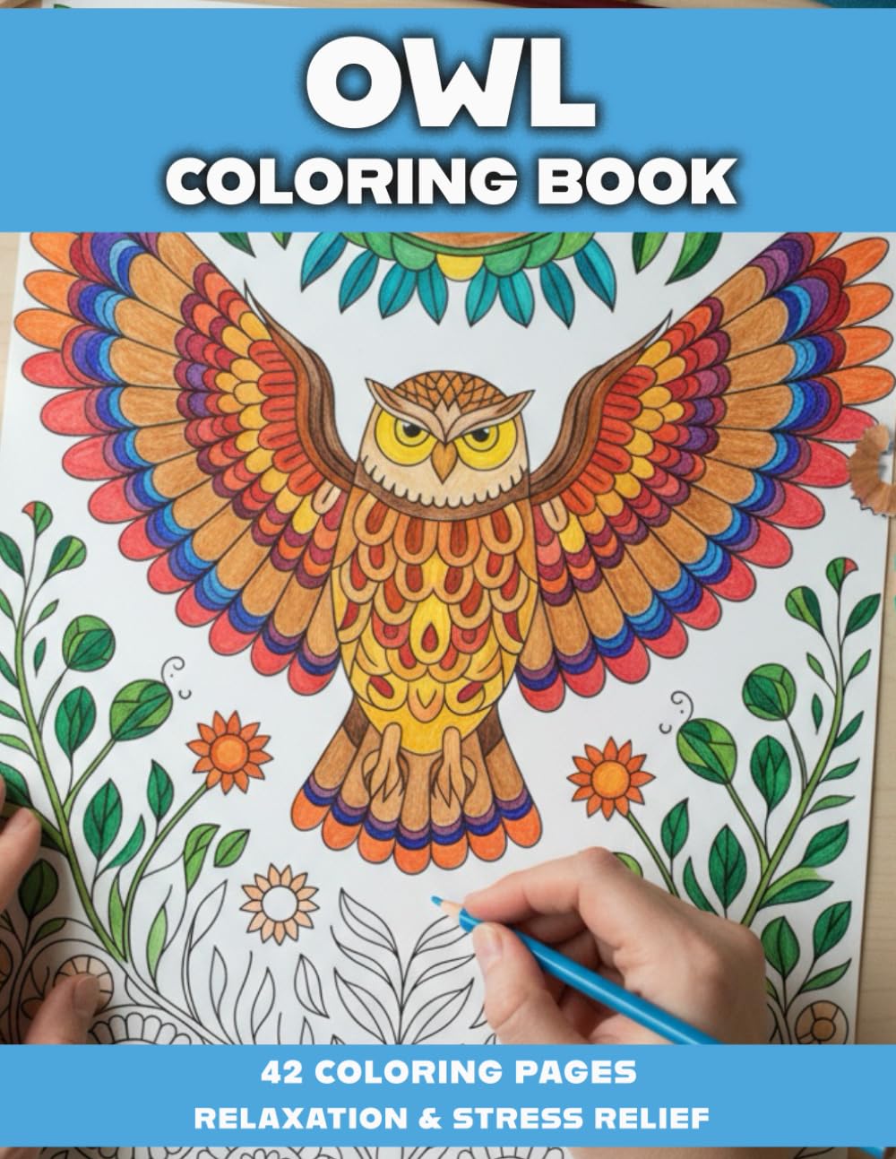 Owl Coloring Book for Adults: Intricate Bird Pattern Designs for Relaxation, Mindfulness, Stress Relief, Creative Hobby, Bird Lovers