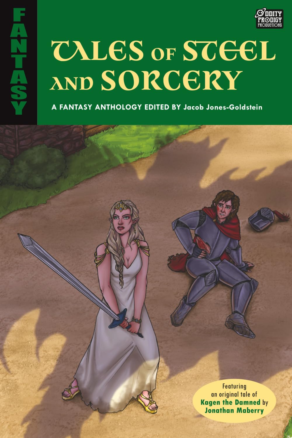 Tales of Steel and Sorcery: A Fantasy Anthology