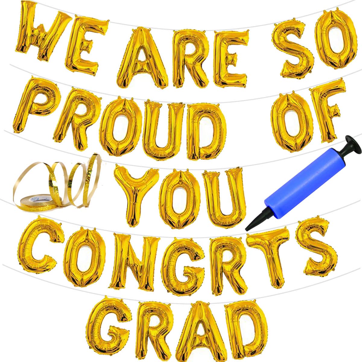 Graduation Party Decoration Set, WE ARE SO PROUD OF YOU, CONGRATS GRAD Gold Foil Letter Balloon Hanging Banner, Hand Pump and Ribbon included