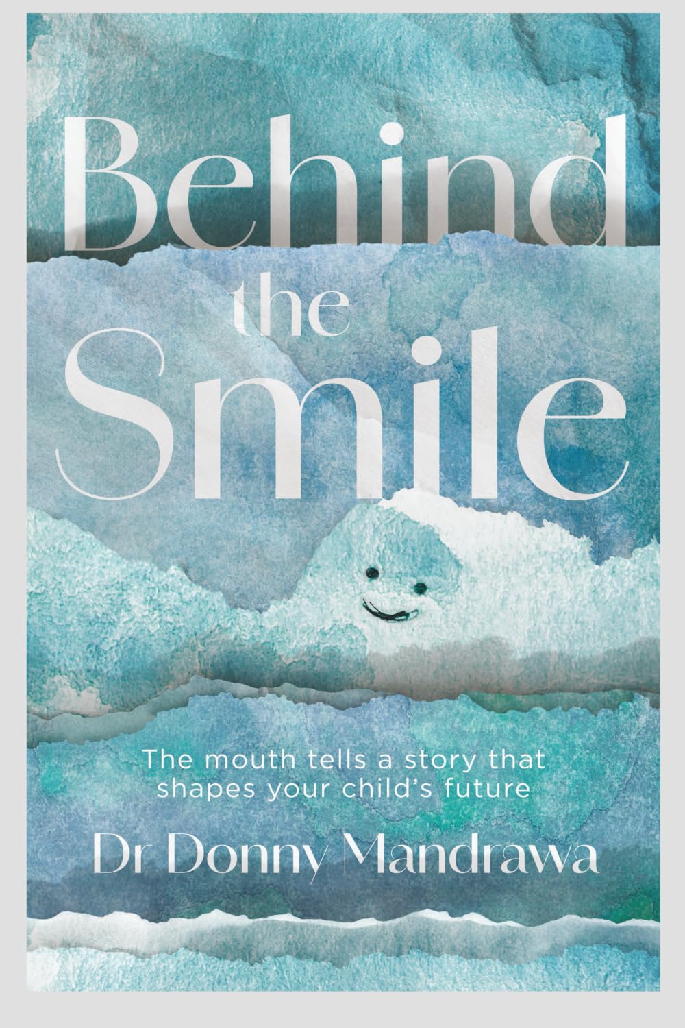 Behind the Smile: The mouth tells a story that shapes your child’s future
