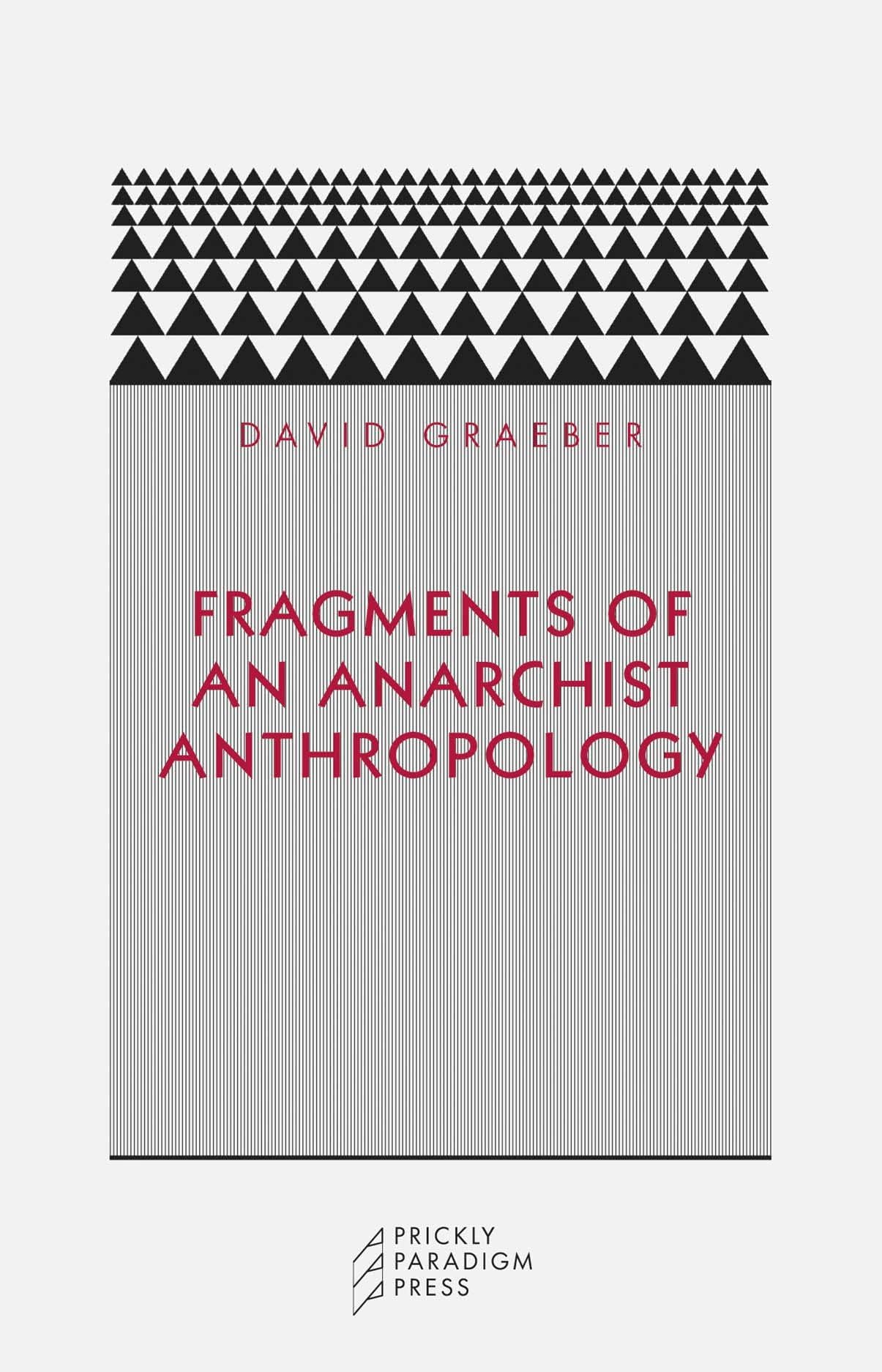 Fragments of an Anarchist Anthropology (Paradigm)