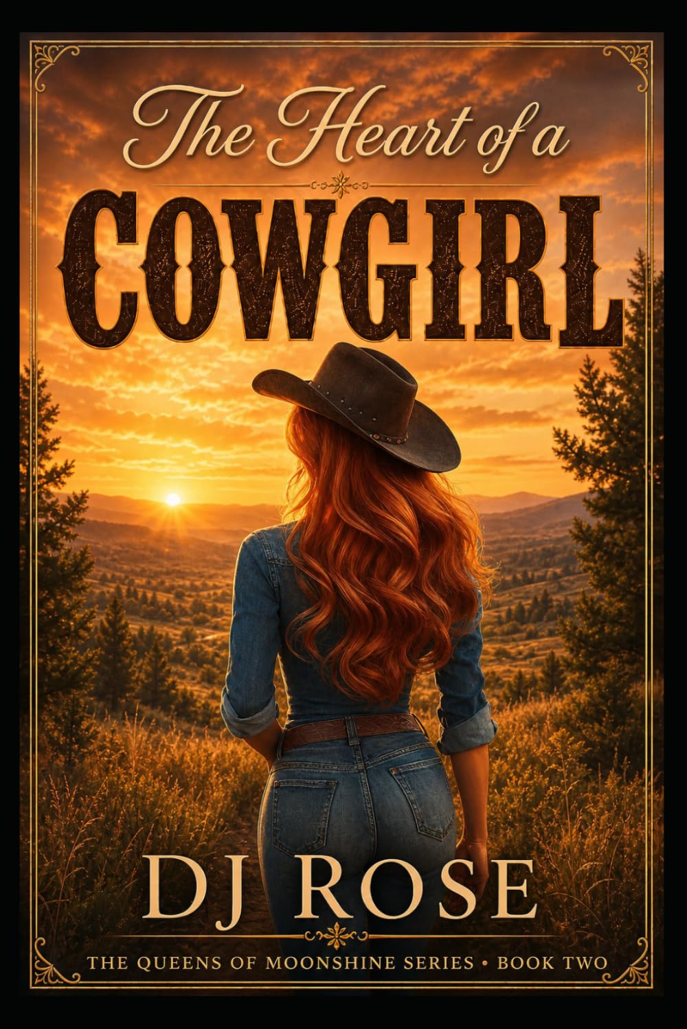 The Heart of a Cowgirl: A Small Town Second Chance Romance (The Queens of Moonshine)