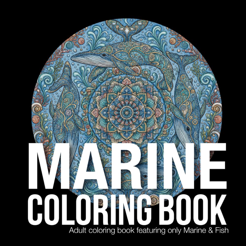 Marine & Fish coloring book: Mandala Coloring Book for Adults: Marine & Fish Edition