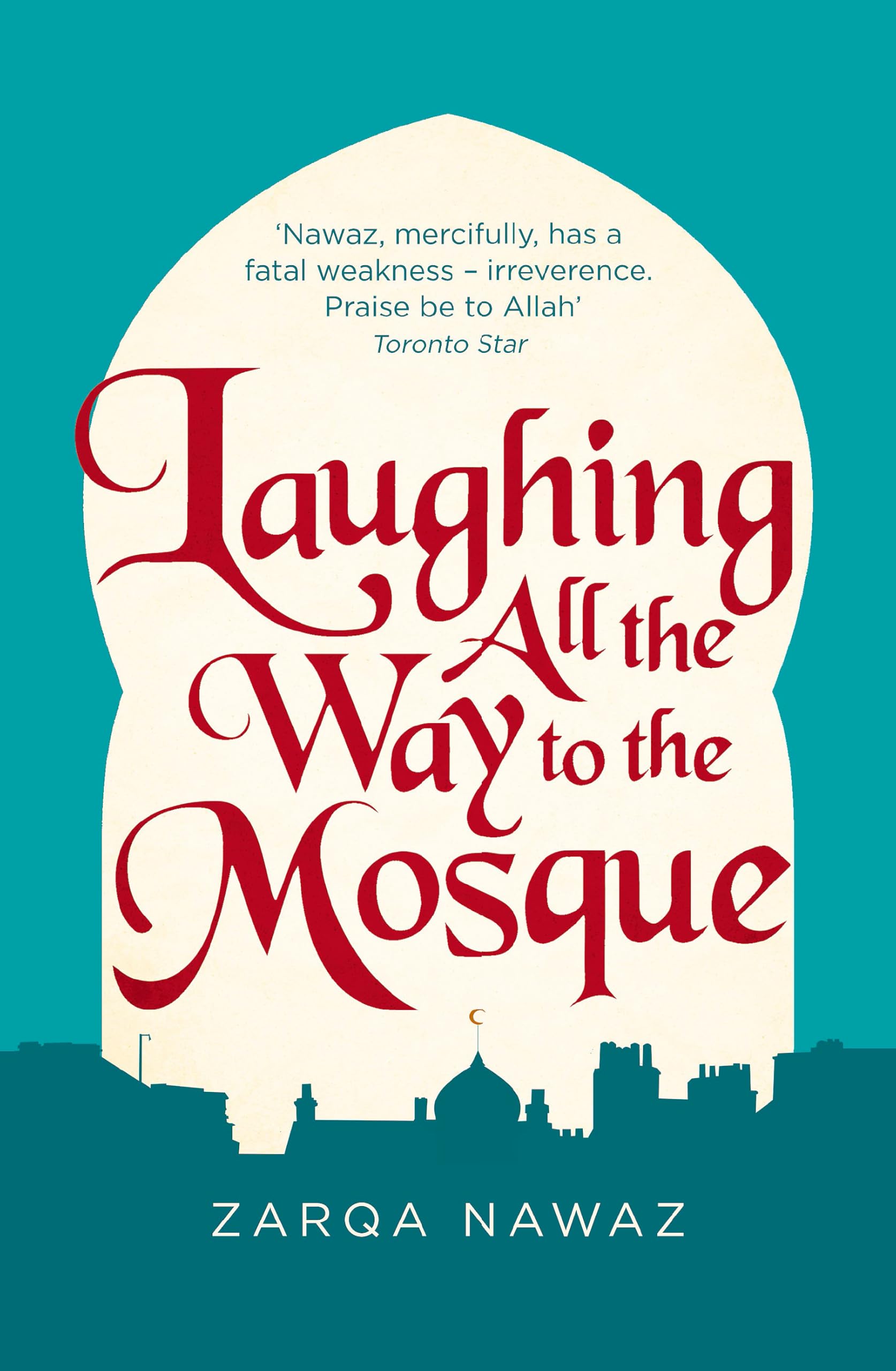 Laughing All the Way to the Mosque: The Misadventures of a Muslim Woman Paperback – May 17, 2016