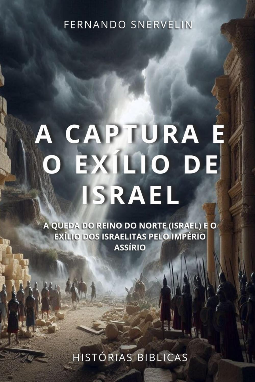 A CAPTURA E O EXÍLIO DE ISRAEL: A QUEDA DO REINO DO NORTE (ISRAEL) E O EXÍLIO DOS ISRAELITAS PELO IMPÉRIO ASSÍRIO (HISTÓRIAS BÍBLICAS: SOPRO DE DEUS)