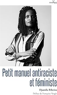 Petit manuel antiraciste et féministe