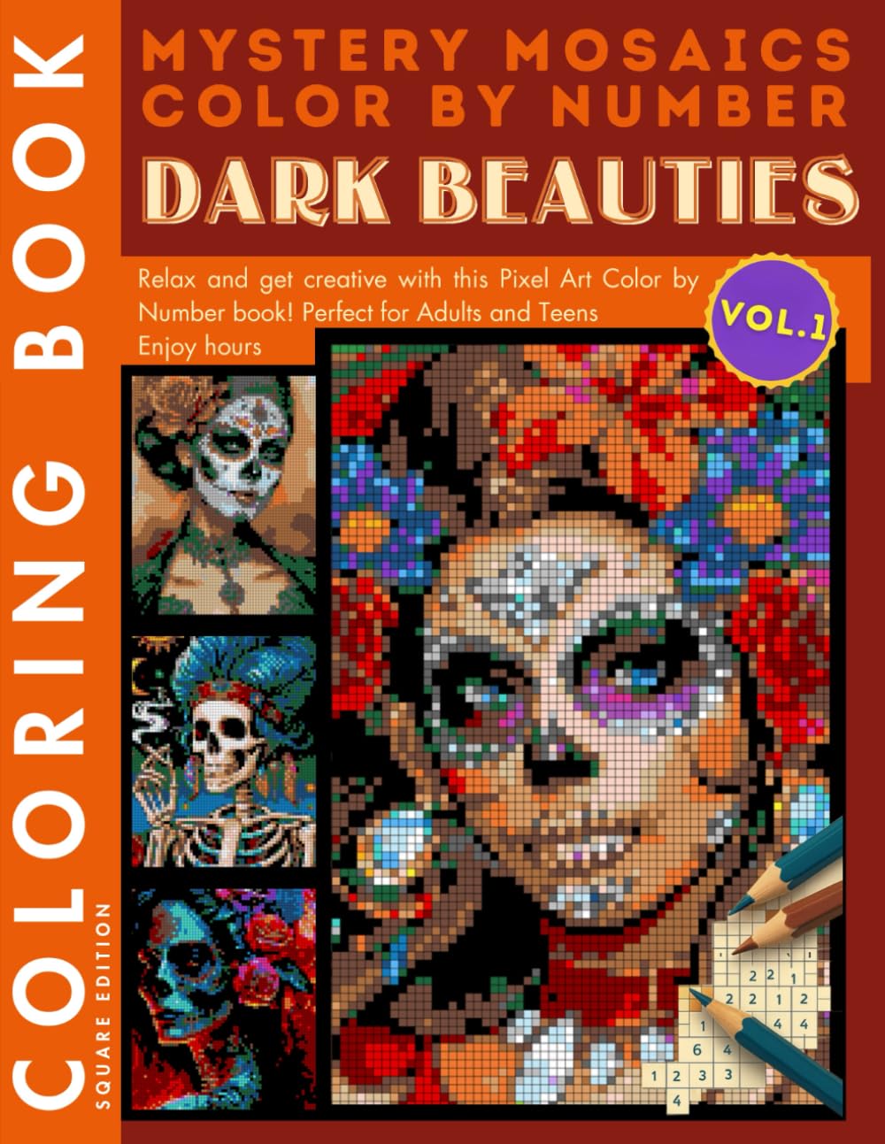 Dark Beauties Mystery Mosaic Color by Number for Adults Volume 1: Haunted and Creepy Halloween Coloring Book