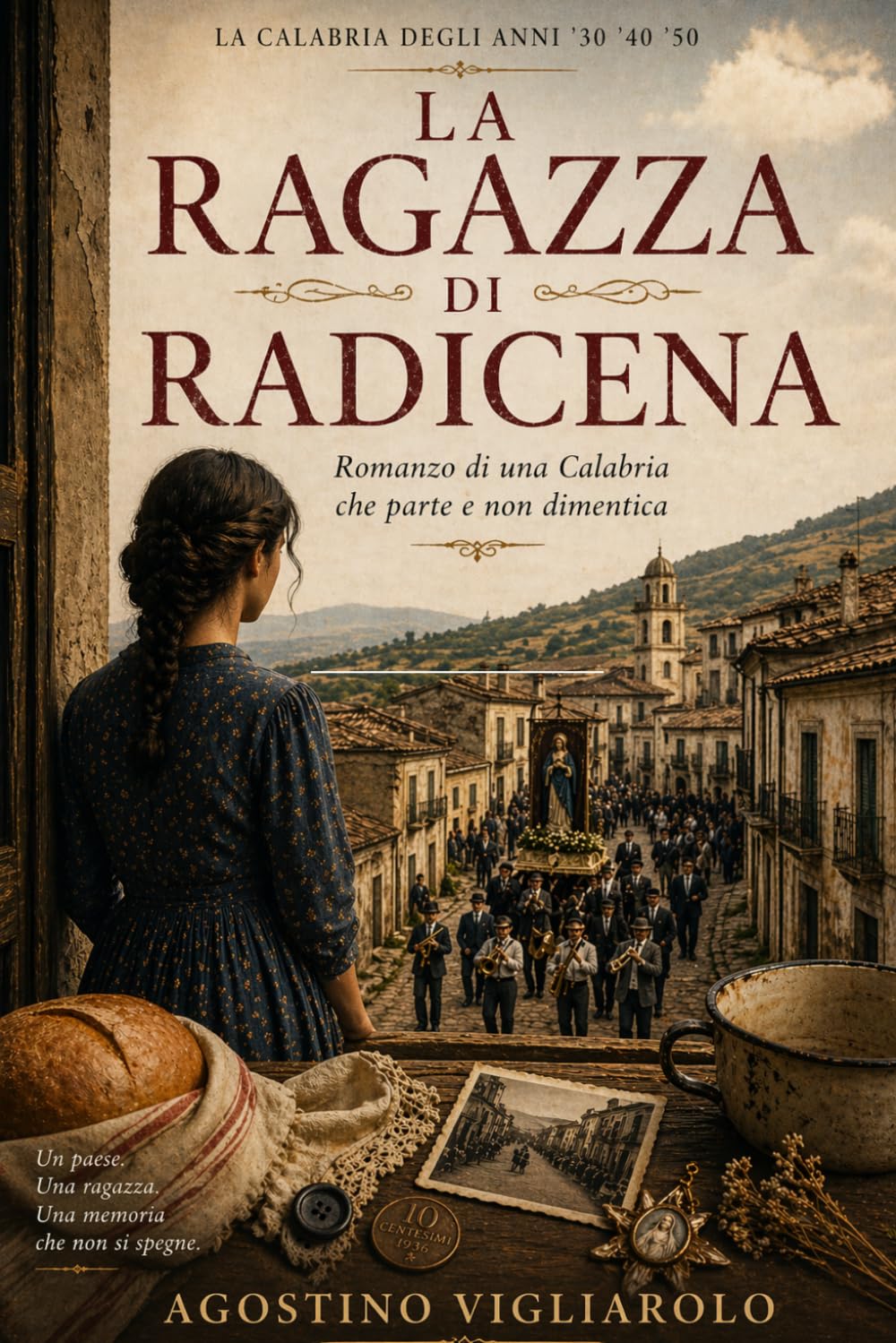La Ragazza di Radicena: Il romanzo di una Calabria che parte e non dimentica