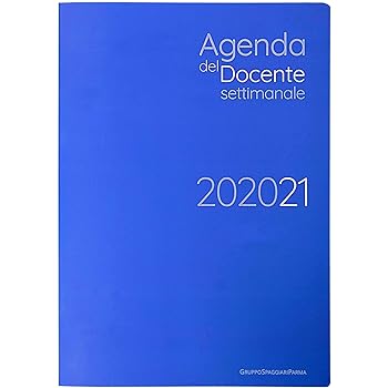 AGENDA DEL DOCENTE SETTIMANALE 2020/2021, per chi pensa in digitale: pianifica, organizza, progetta!