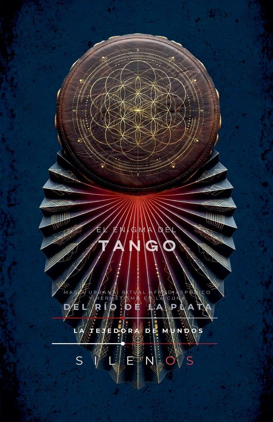 El Enigma del Tango: Hermetismo en la cuna del Río de la Plat (Música)