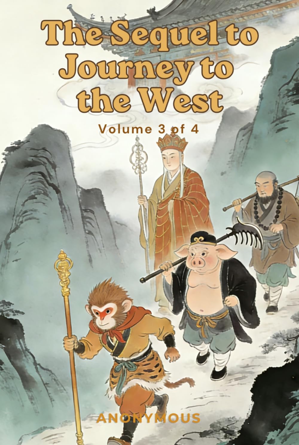 The Sequel to Journey to the West: Volume 3 of 4
