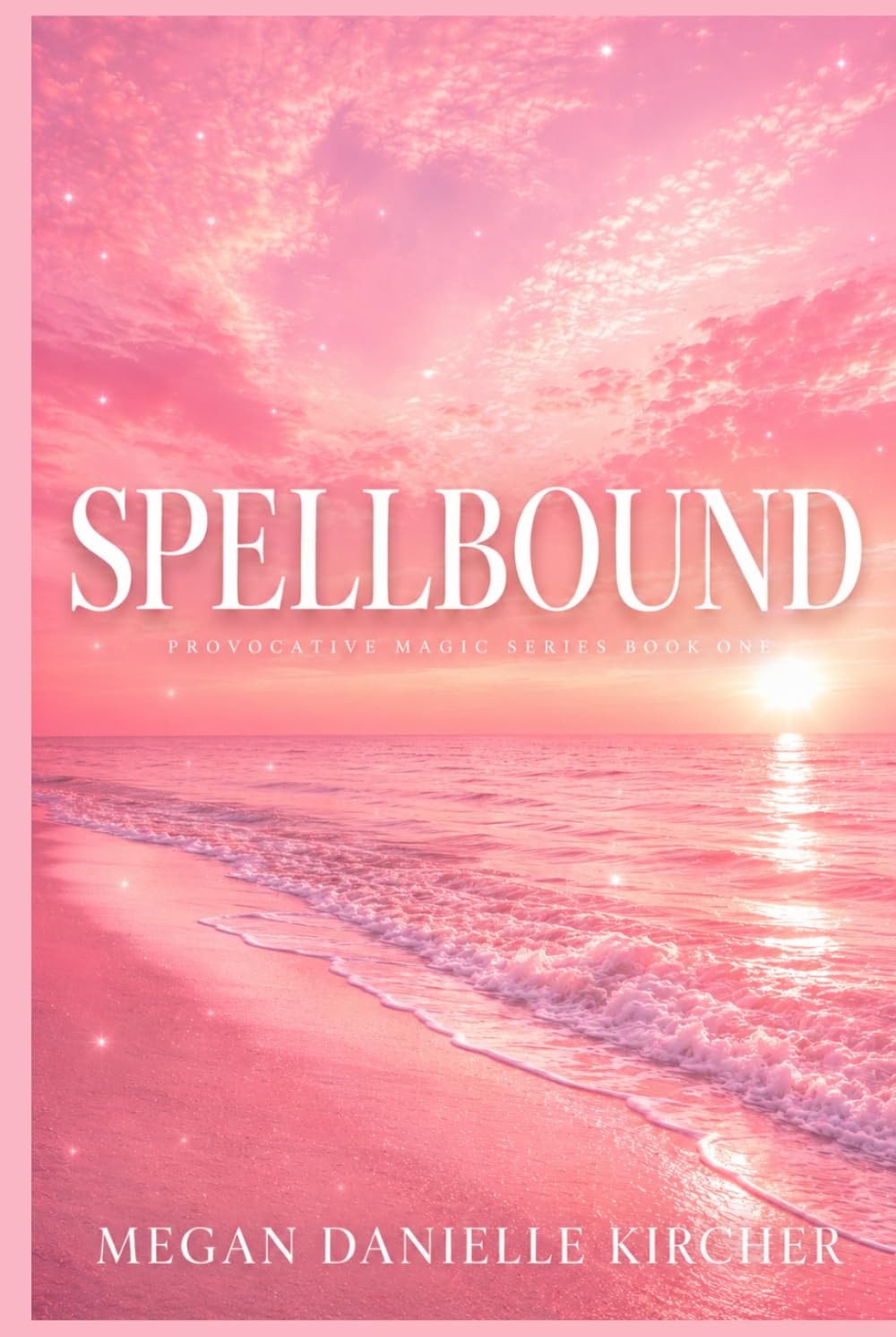 Spellbound: A Novel (Provocative Magic)