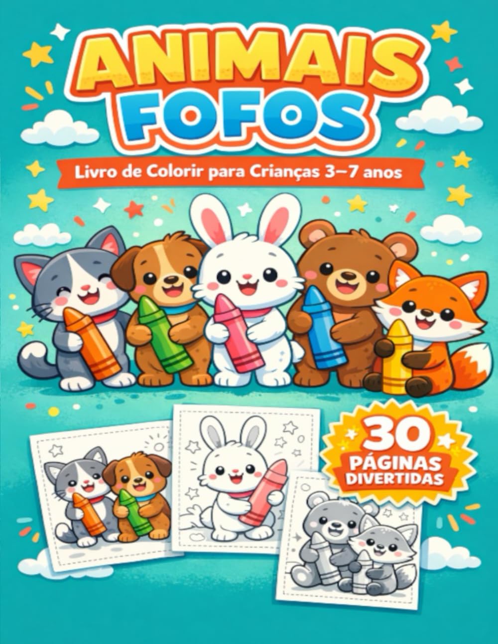 ANIMAIS FOFOS: Livro de Colorir para Crianças 3–7 anos – 30 Páginas com Bichinhos Adoráveis