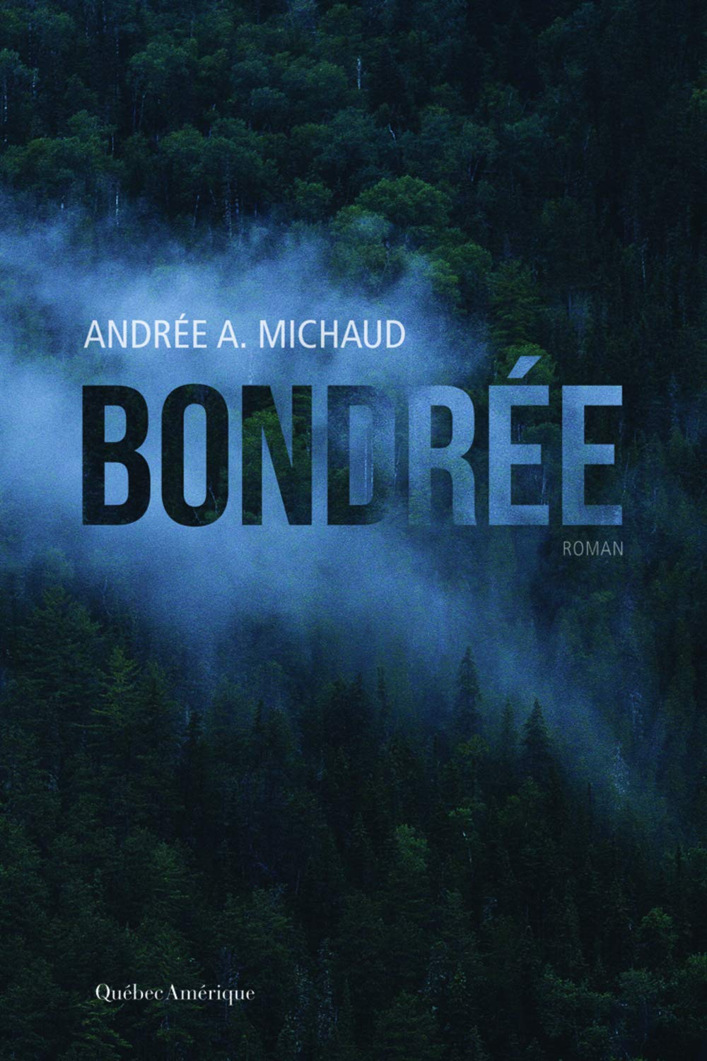 Bondrée Michaud, Andrée A.
