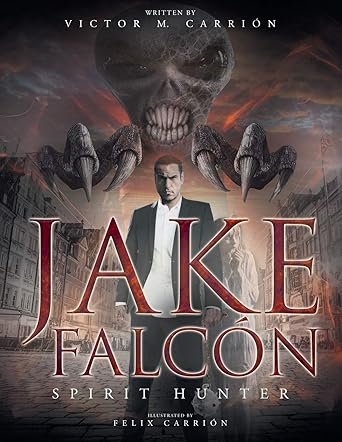 Jake Falcón - Spirit Hunter