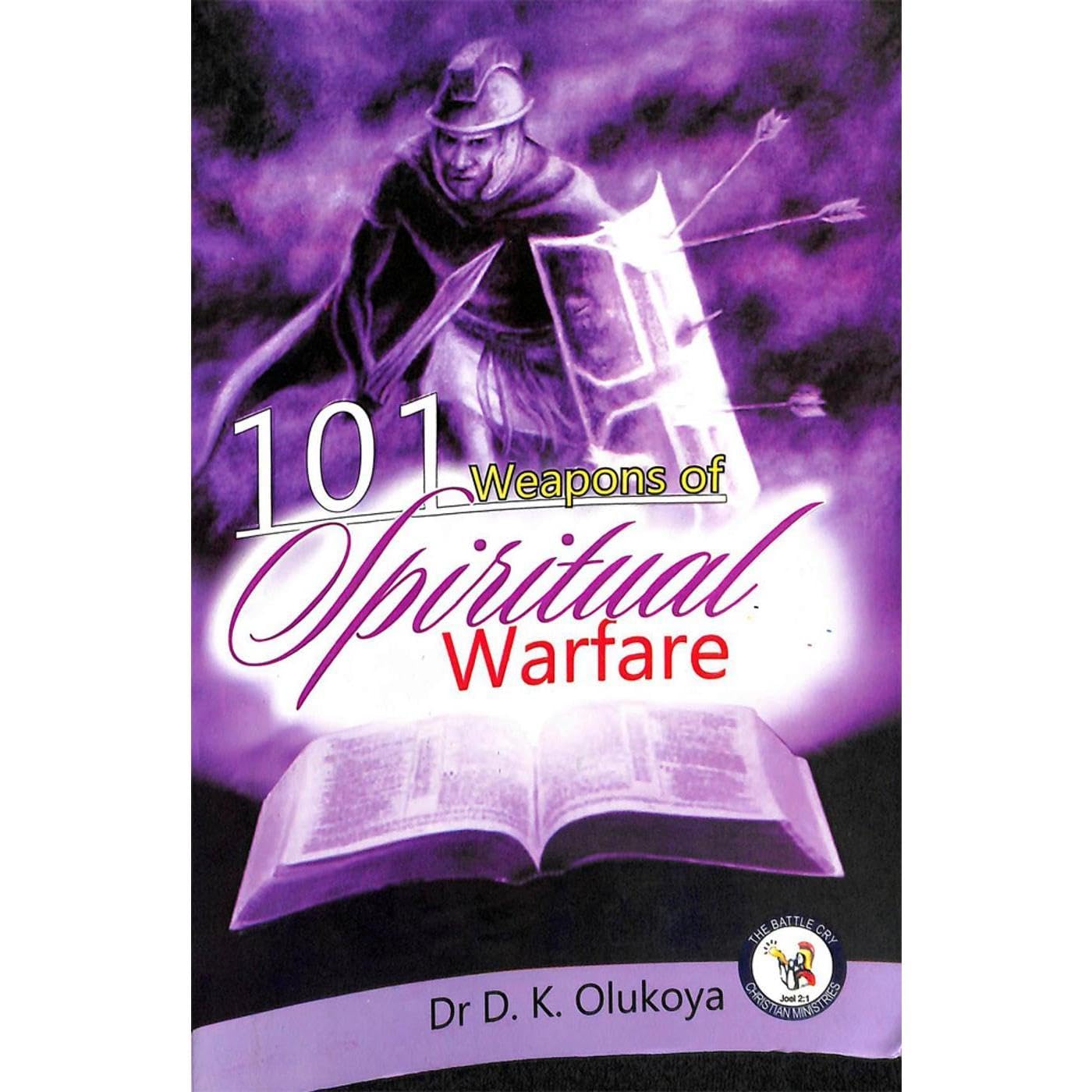 101 Weapons of Spiritual Warfare