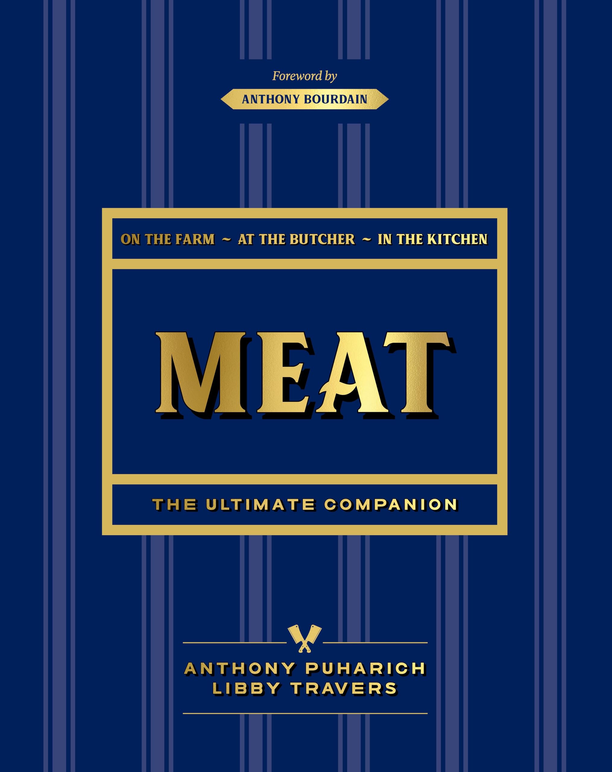Meat The ultimate companion By Libby Traver and Anthony Puharich BRAND NEW