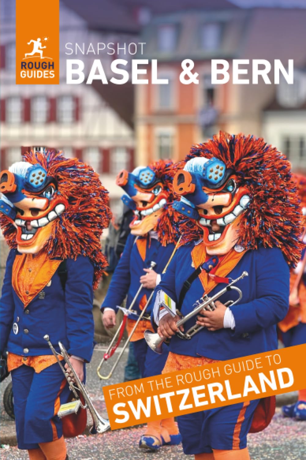 Rough Guides Snapshot Basel and Bern (Travel Guide)