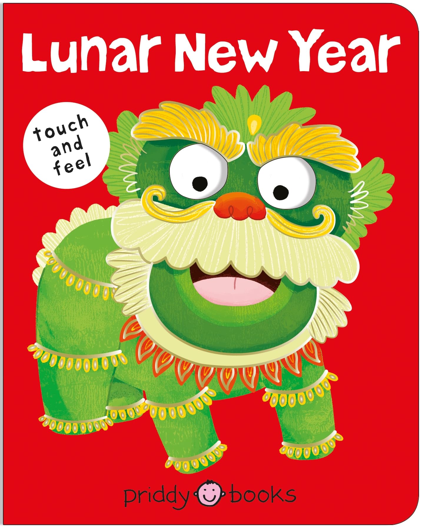 Lunar New Year: Touch and feel (Bright Baby Touch and Feel, 2)