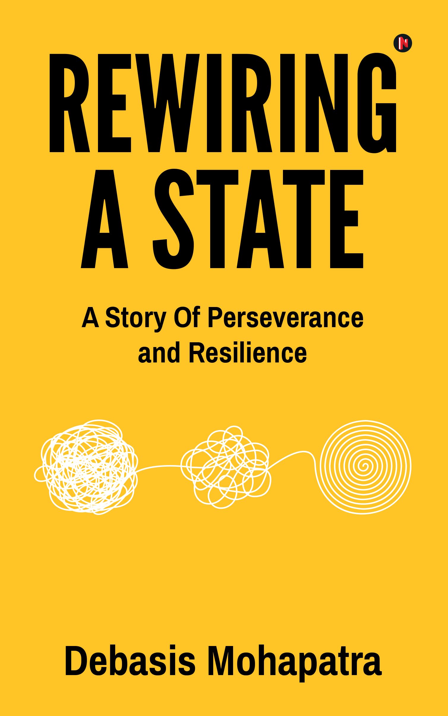 Rewiring a State: A story of perseverance and resilience