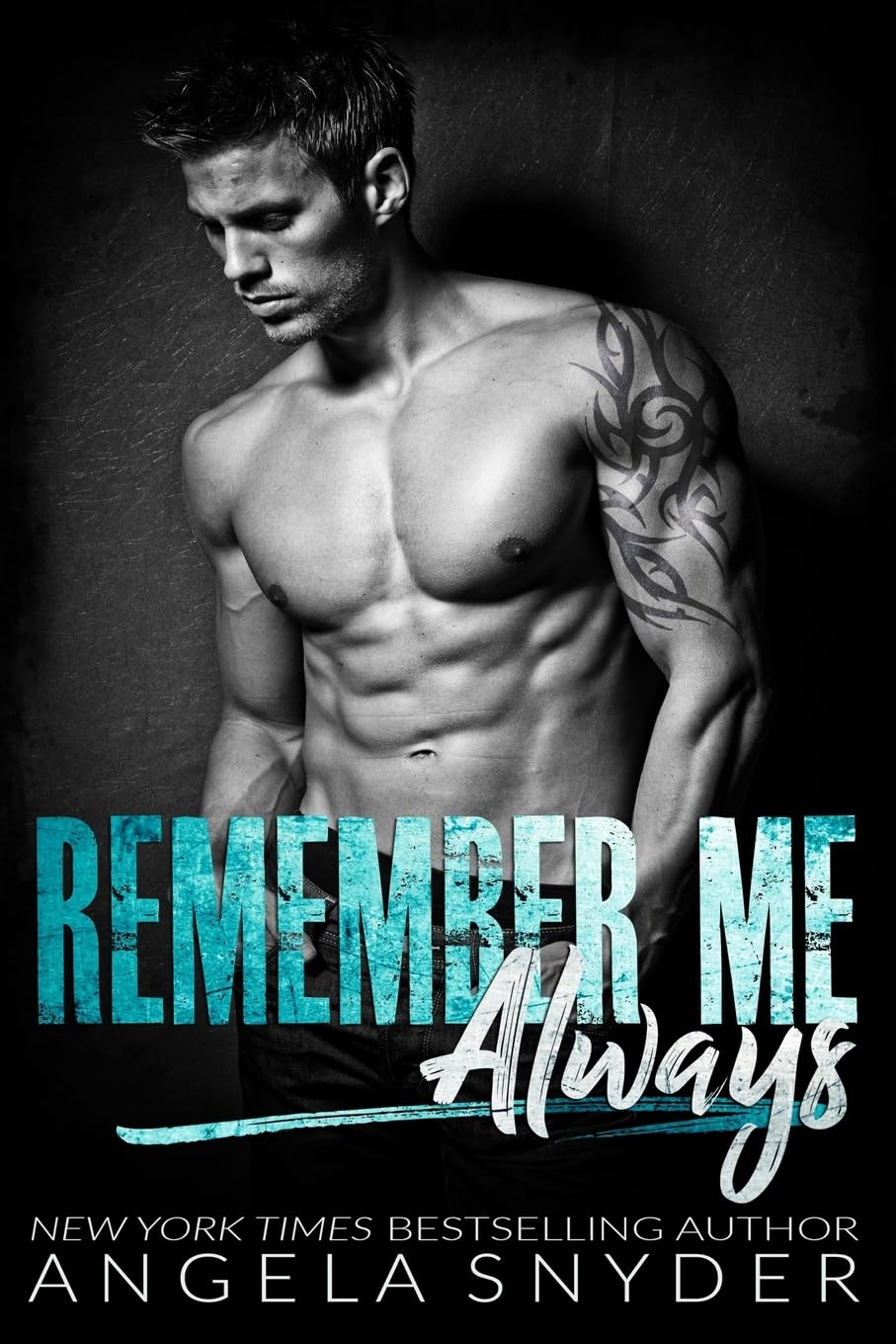 Remember Me Always: A Small Town Second Chance Romance