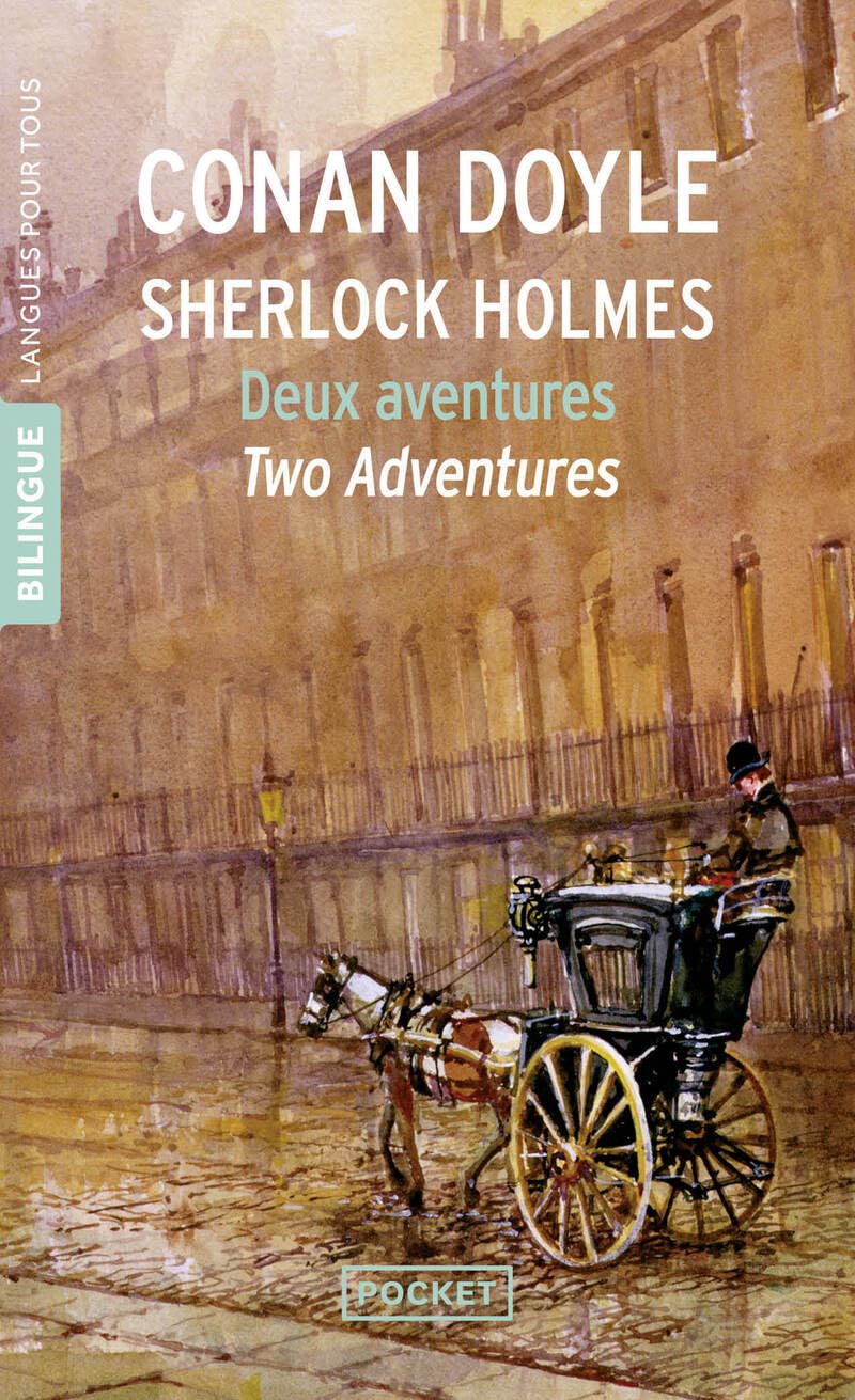 Deux aventures of Sherlock Holmes: Bande mouchetee + Trois etudiants (Langue pour tous bilingue)