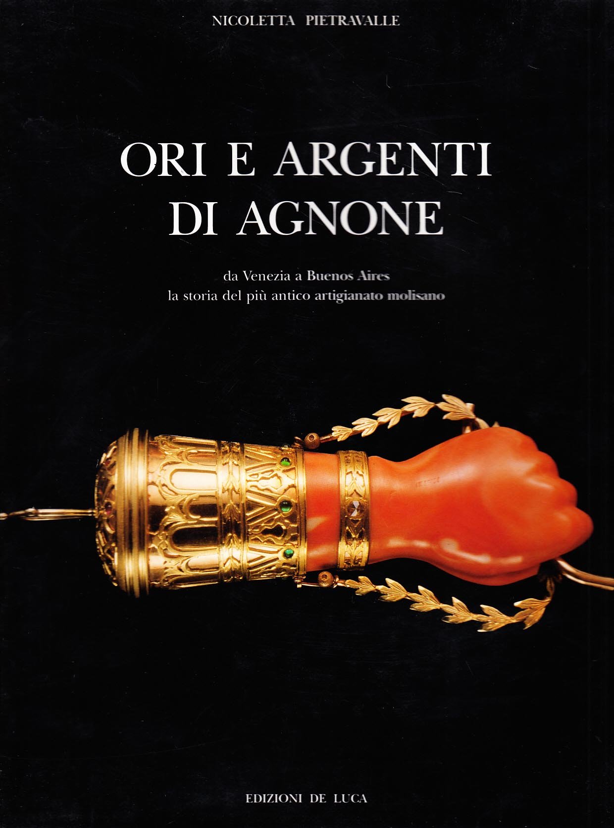 Ori e argenti di Agnone. Da Venezia a Buenos Aires la storia del più antico artigianato molisano