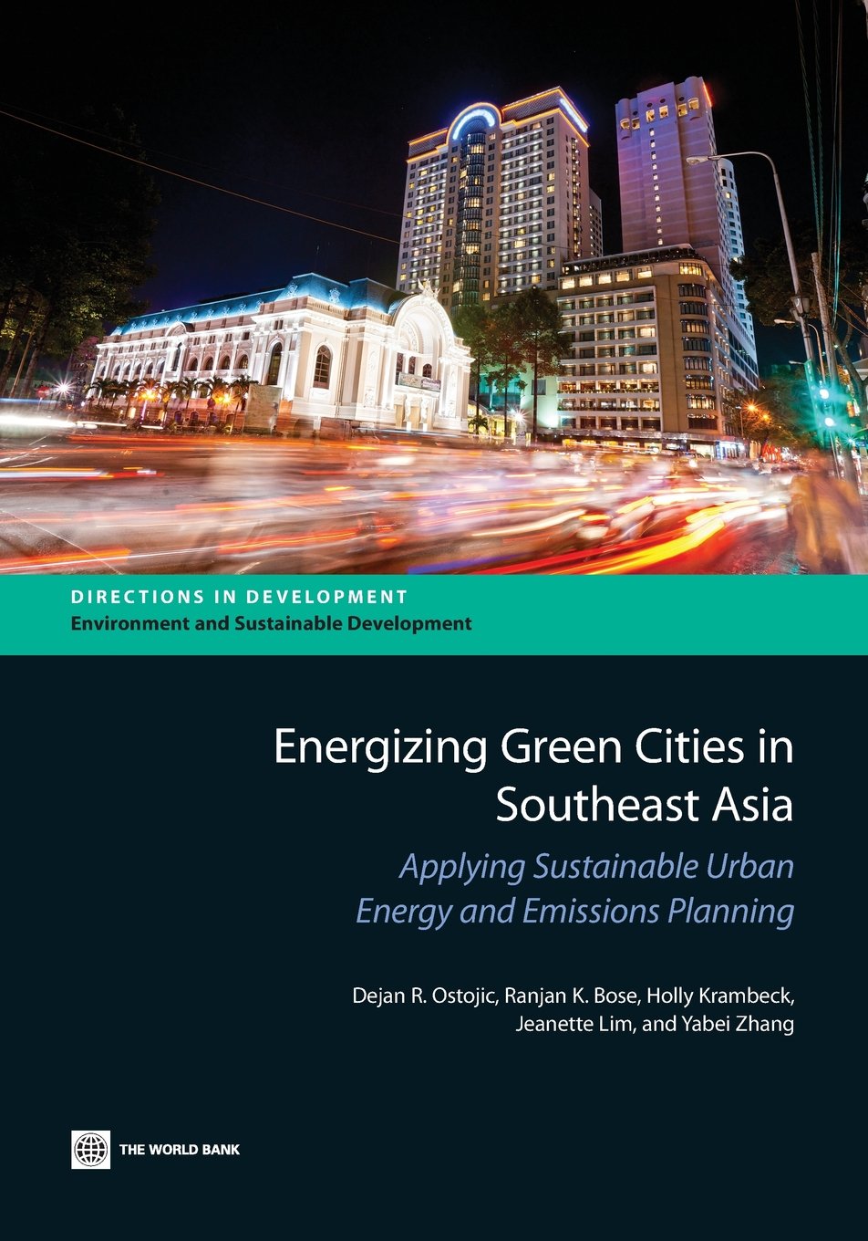 Energizing Green Cities in Southeast Asia: Applying Sustainable Urban Energy and Emissions Planning (Directions in Development)
