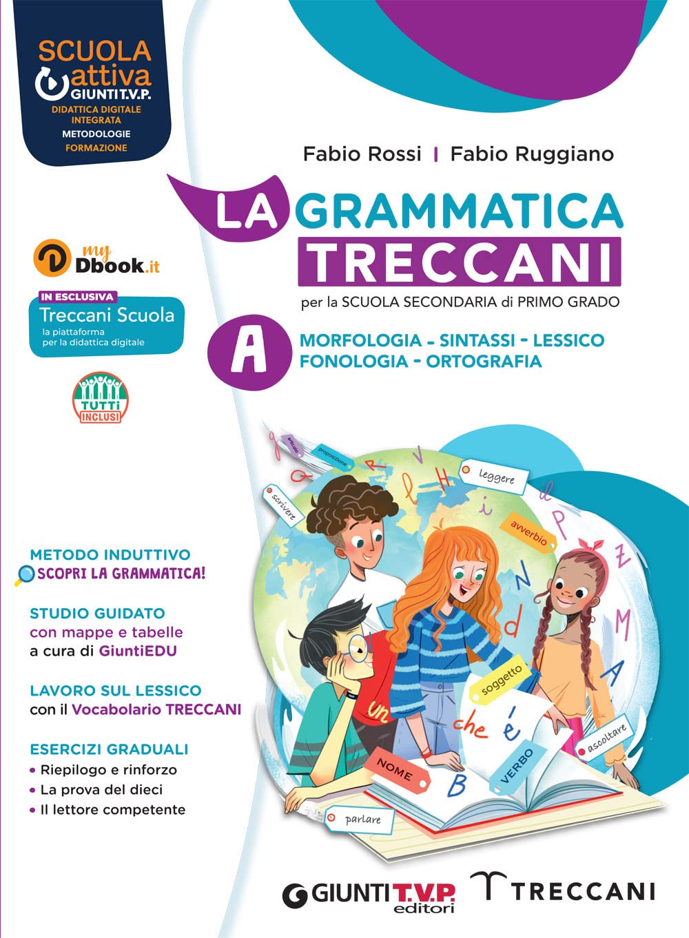 La grammatica Treccani. Con Esercizi. Per la Scuola media. Con e-book. Con espansione online. Morfologia-Comunicazione (Vol. A-B)